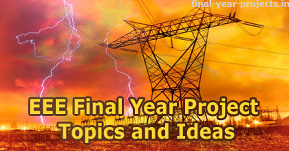 EEE Final Year Project Topics and Ideas