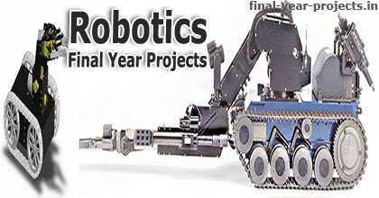Robotics Final Year Project Topics and Ideas
