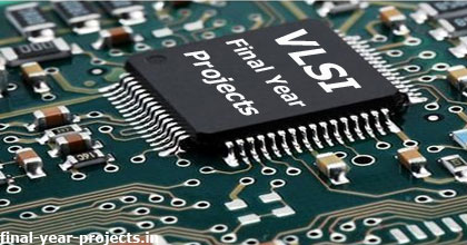 VLSI based Final Year Projects